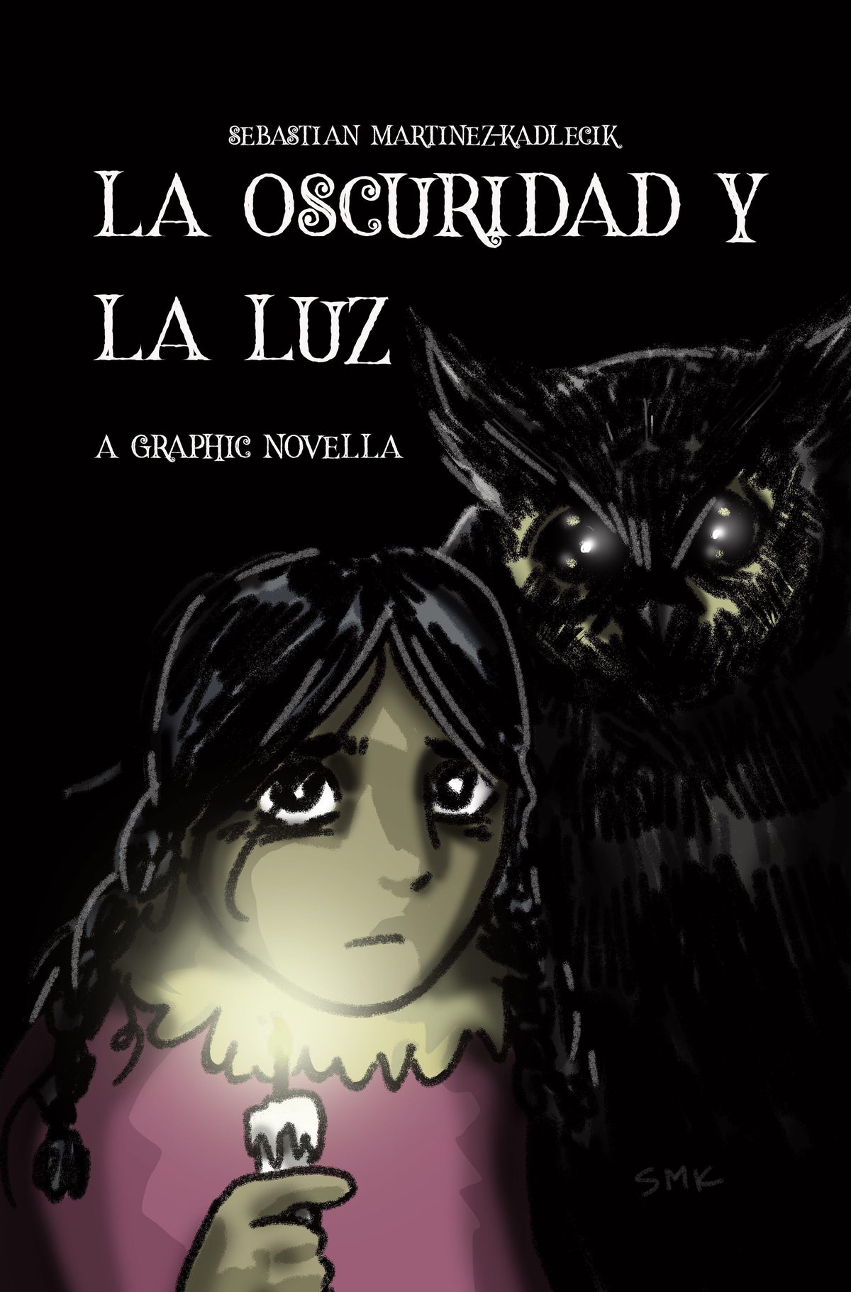La Oscuridad y La Luz: A Graphic Novella